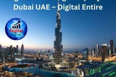 Best Digital Marketing Company in Dubai UAE – Digital Entire