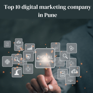 Top 10 digital marketing company in Pune