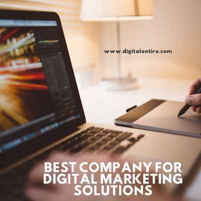 Best Company for Digital Marketing Solutions