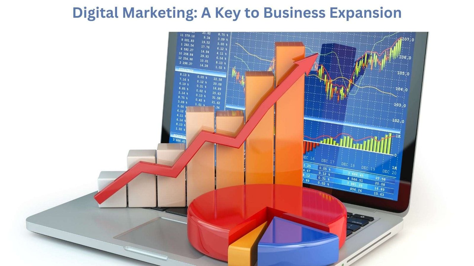 Digital Marketing: A Key to Business Expansion