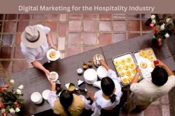 Digital Marketing for the Hospitality Industry