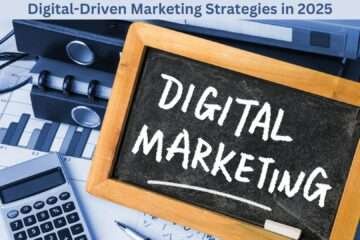 Digital-Driven Marketing Strategies in 2025