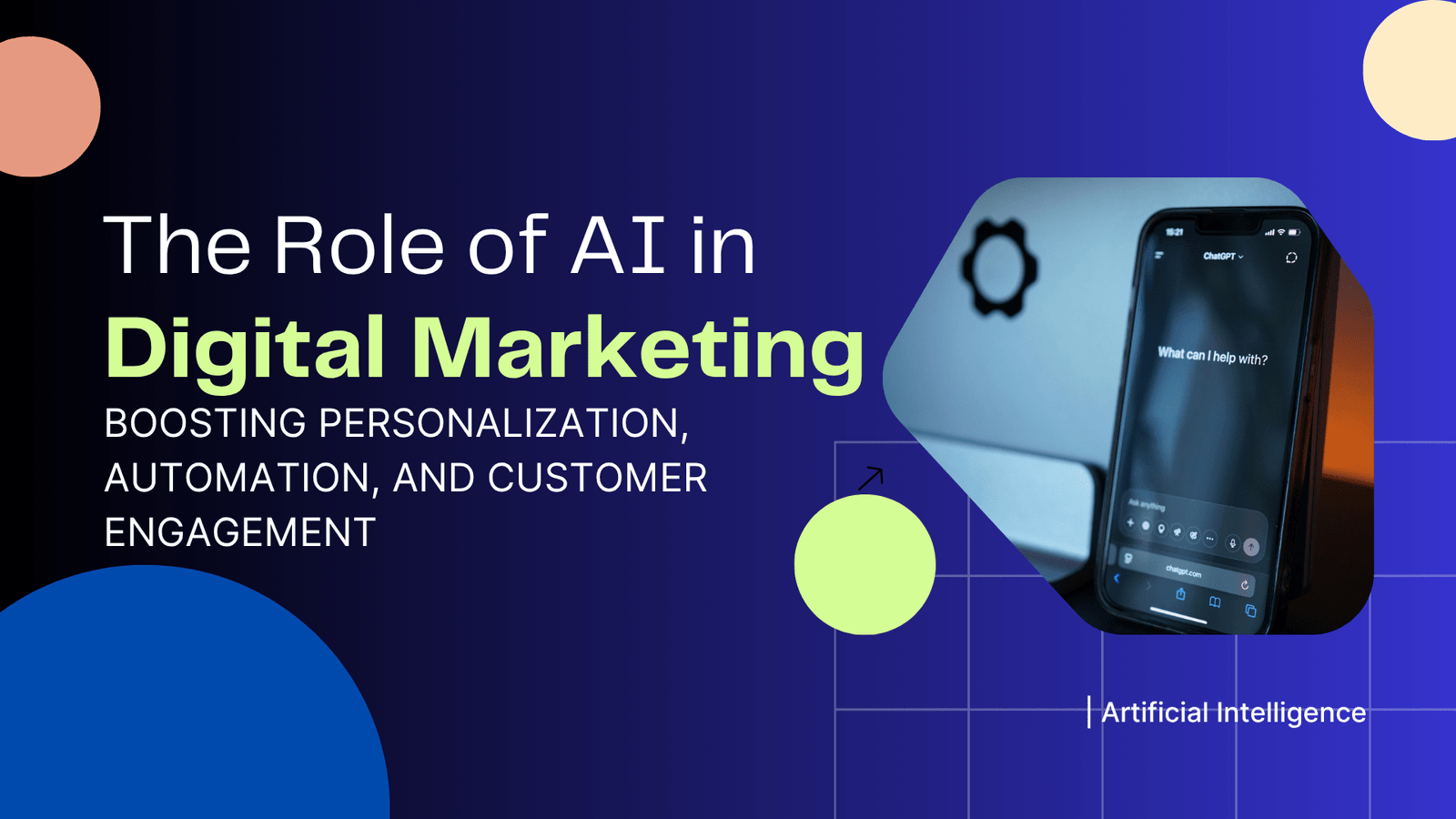 The Role of AI in Digital Marketing Boosting Personalization, Automation, and Customer Engagement