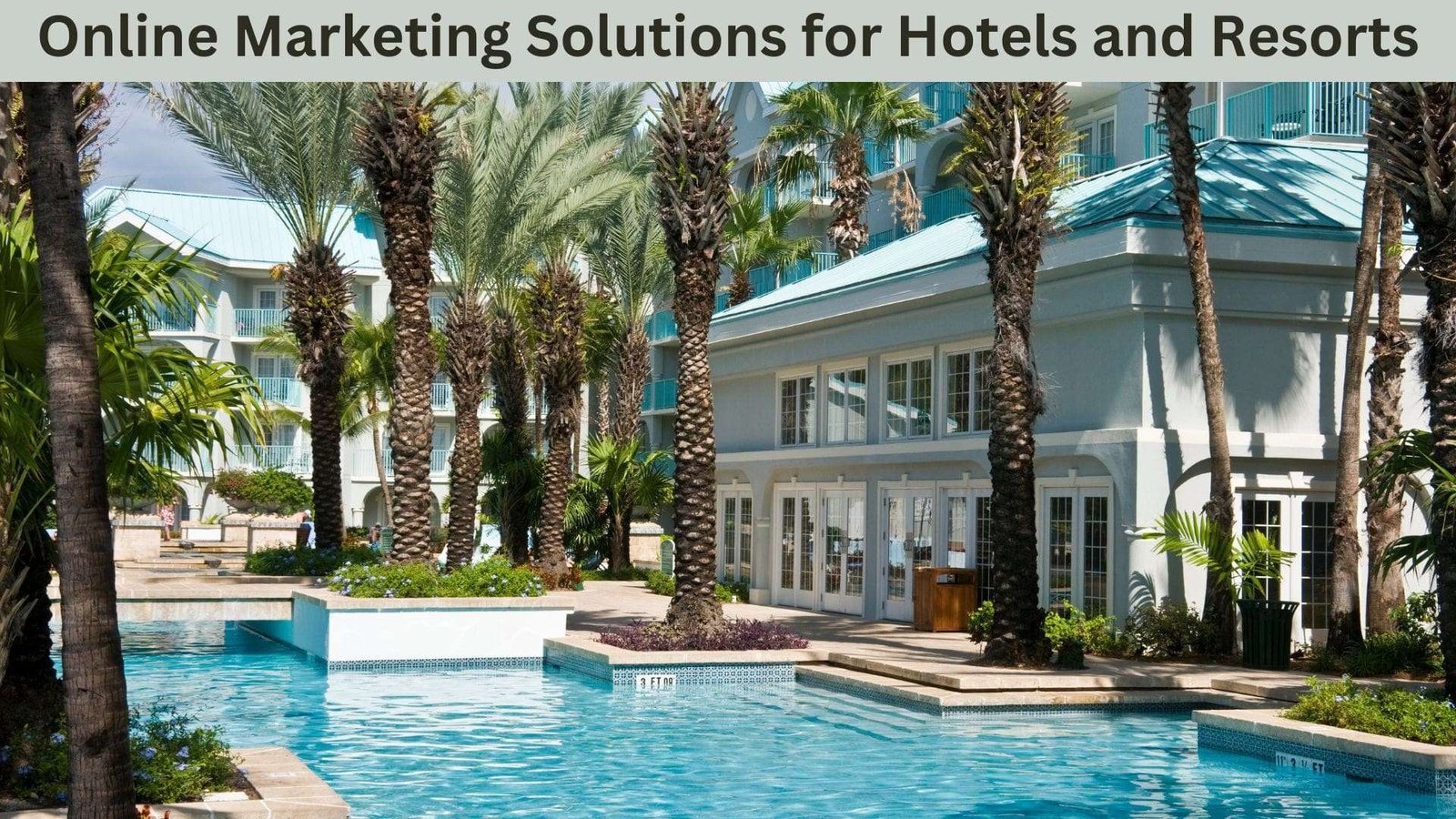 Online Marketing Solutions for Hotels and Resorts