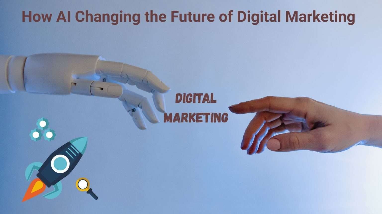 How AI Changing the Future of Digital Marketing