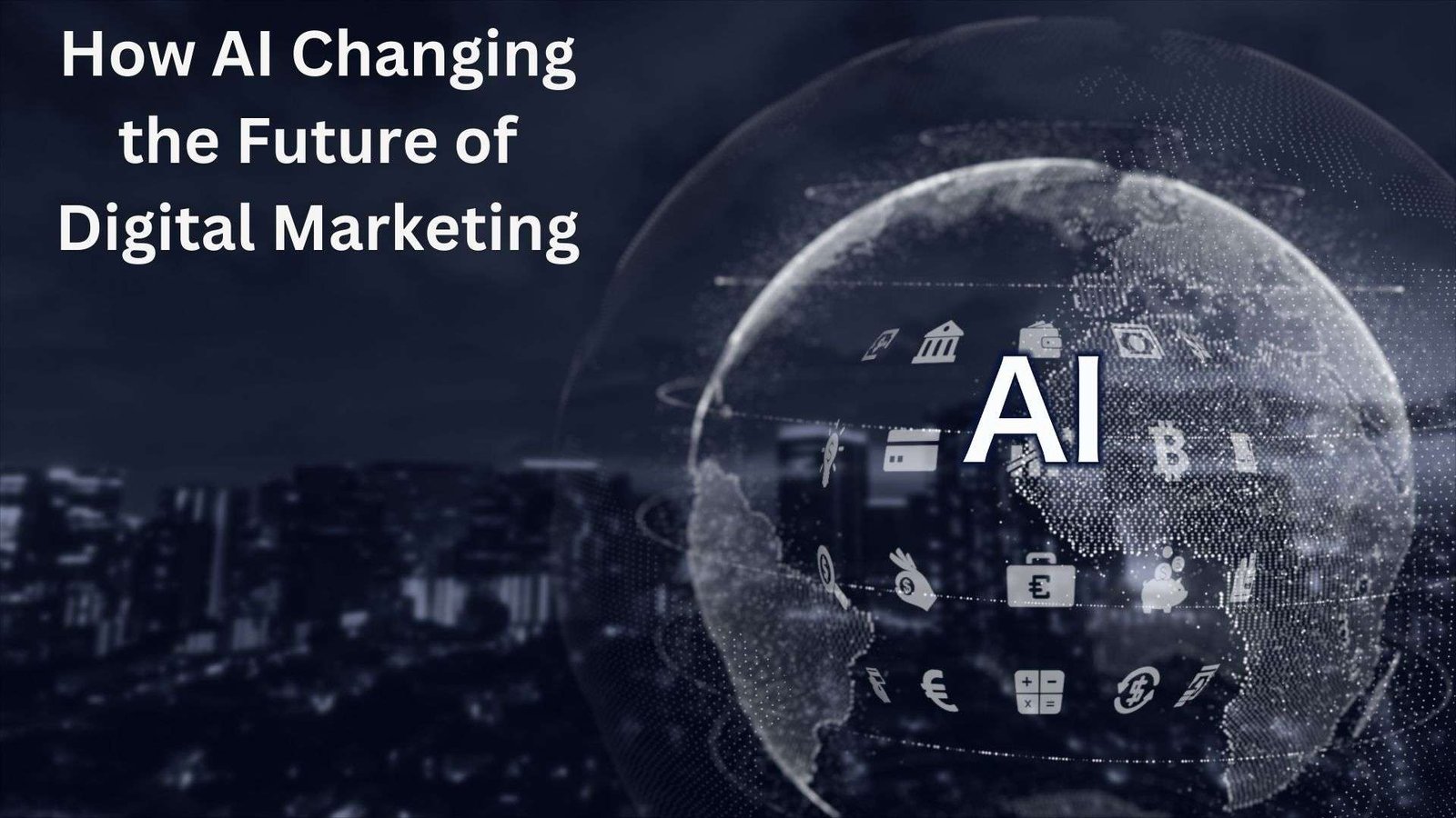 How AI Changing the Future of Digital Marketing