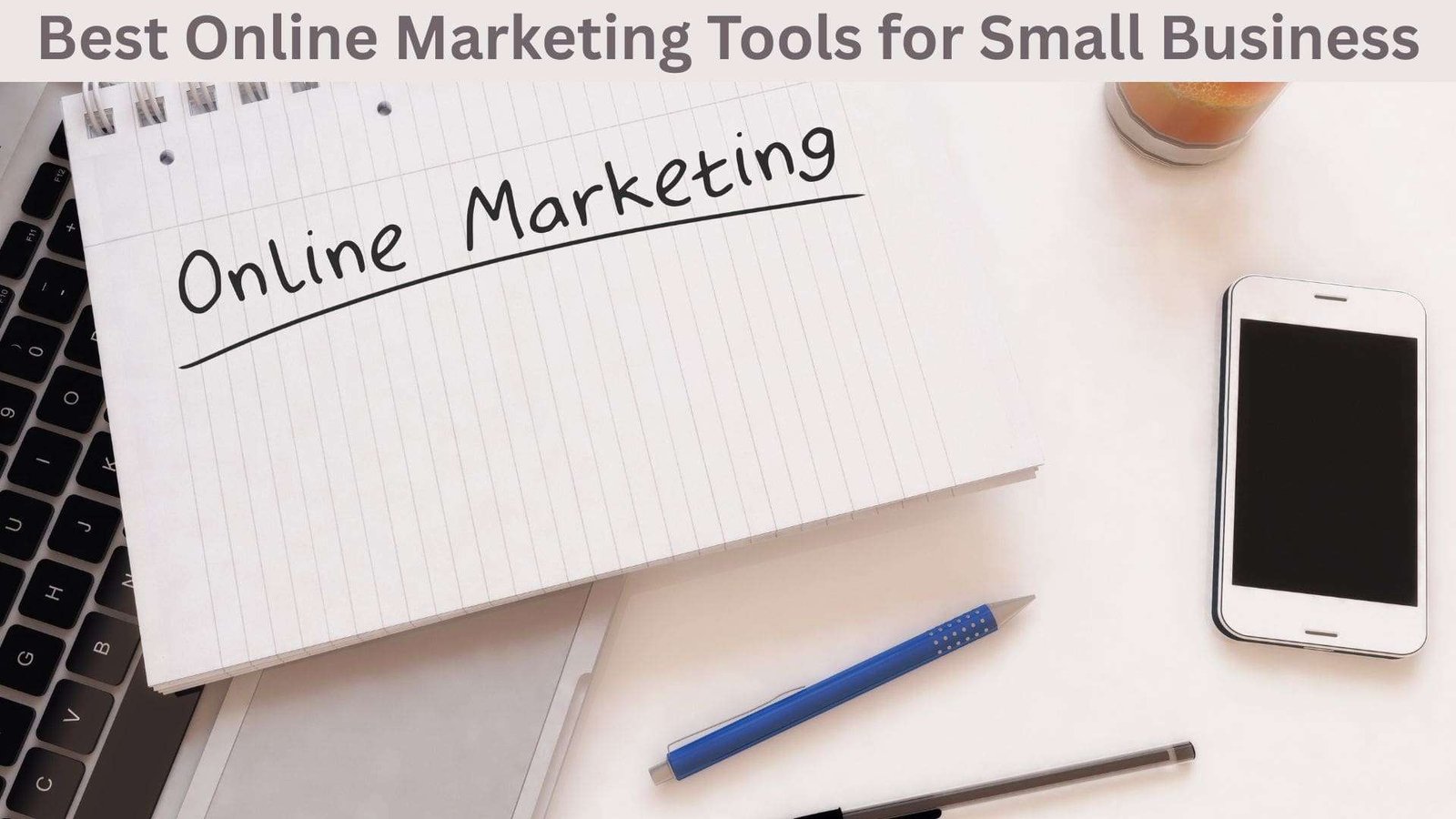 Best Online Marketing Tools for Small Business